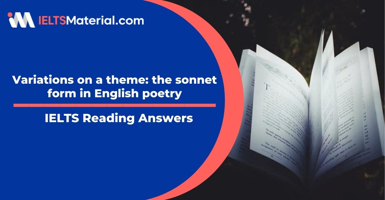 Variations on a theme: the sonnet form in English poetry- IELTS Reading Answers