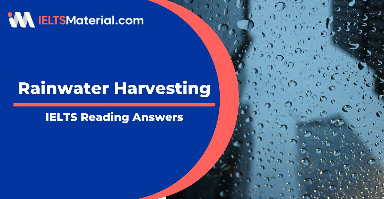 Rainwater Harvesting- IELTS Reading Answers