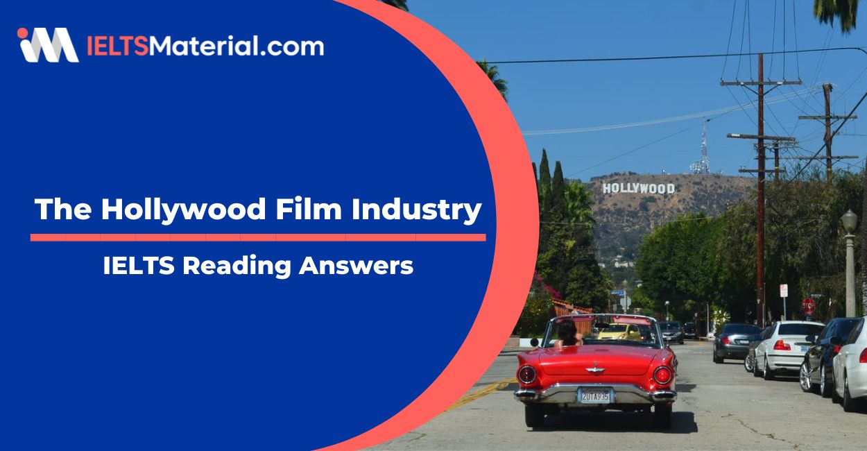 The Hollywood Film Industry- IELTS Reading Answers