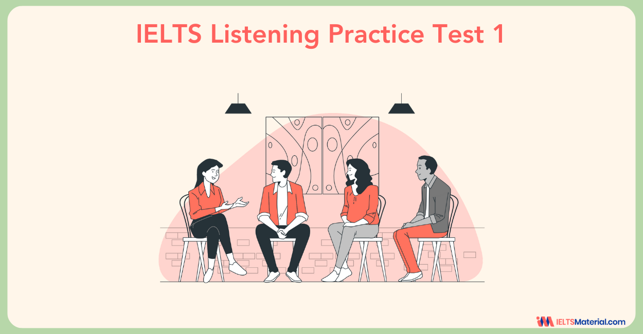 IELTS Listening Practice Test 1 with Answers