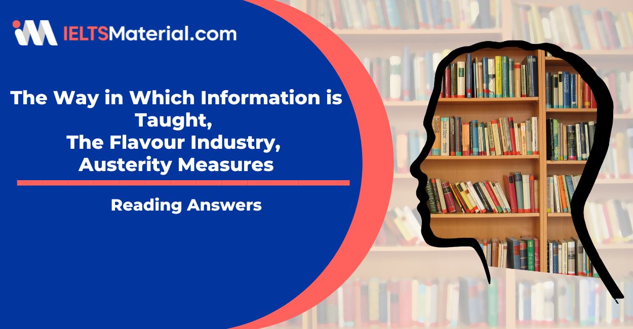 The Way in Which Information is Taught, The Flavour Industry, Austerity Measures Reading Answers