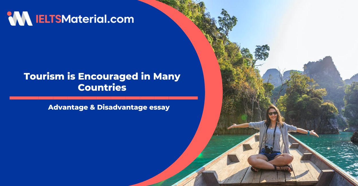 Tourism is Encouraged in Many Countries- IELTS Writing Task 2