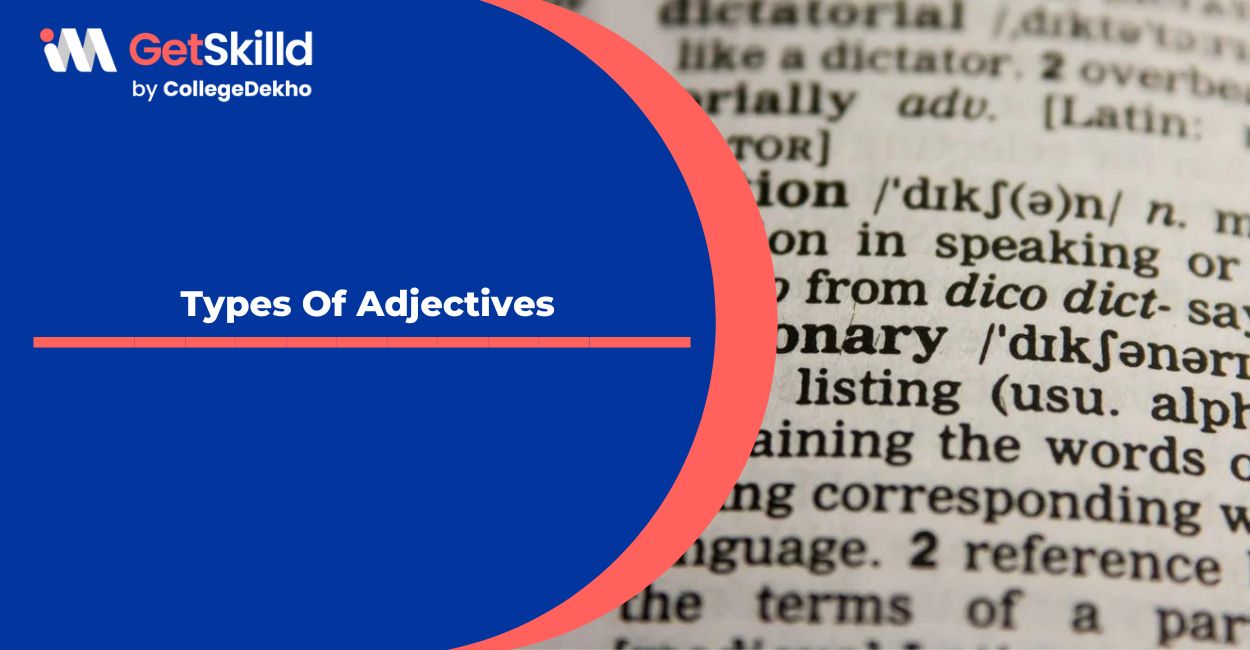 Types Of Adjectives – 8 Adjectives Types to Know
