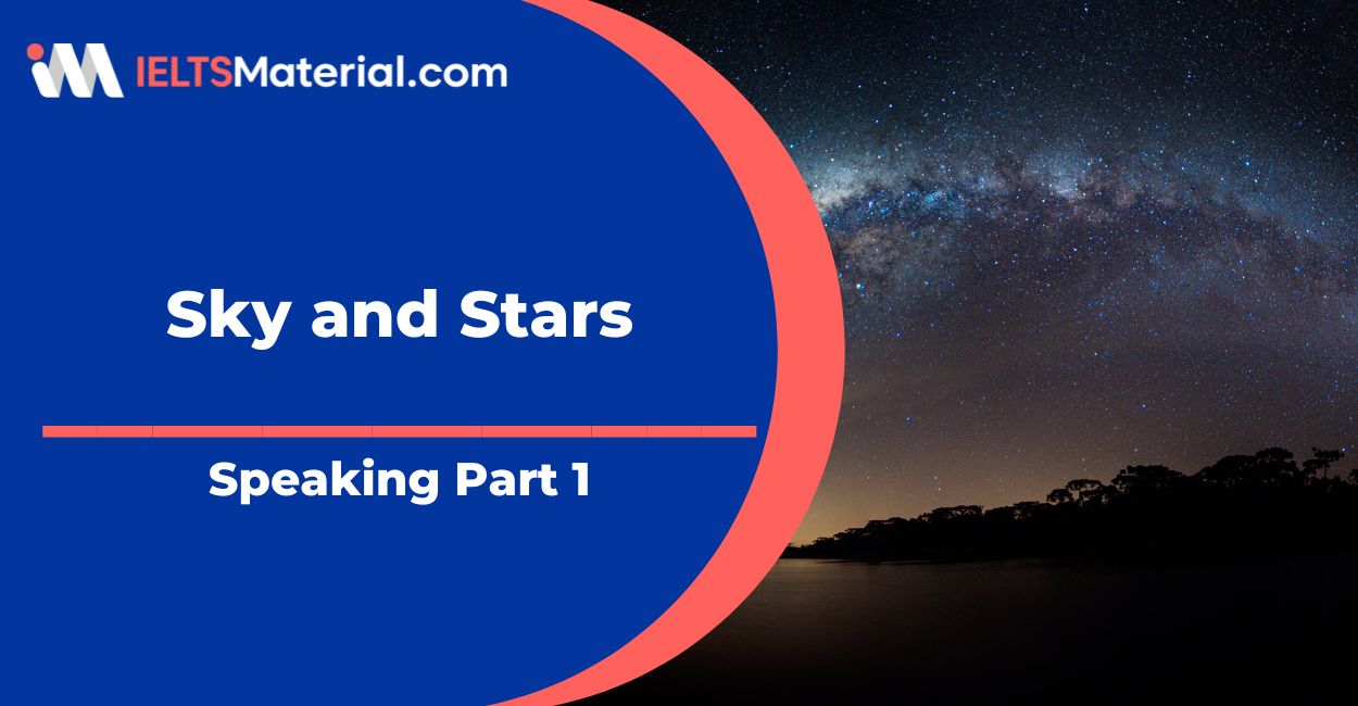 IELTS Speaking Part 1 Sky and Stars Sample Answer