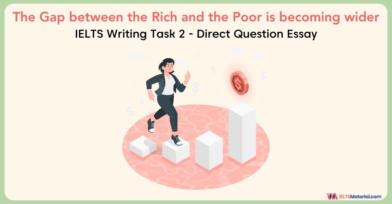 The Gap between the Rich and the Poor is Becoming Wider- IELTS Writing Task 2