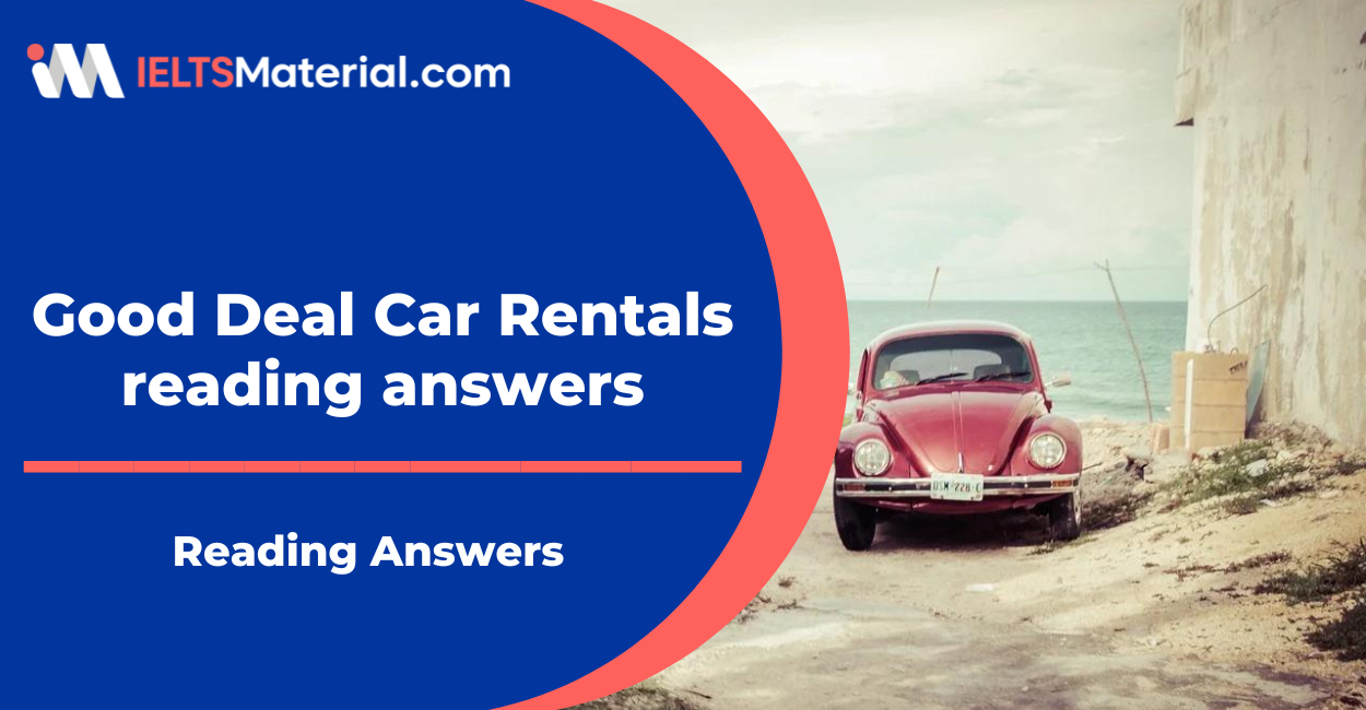 Good Deal Car Rentals – IELTS reading answers