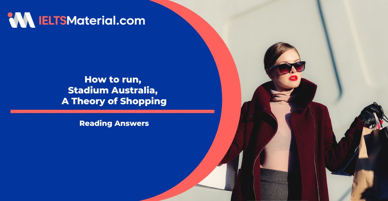 How to run, Stadium Australia, A Theory of Shopping Reading Answers