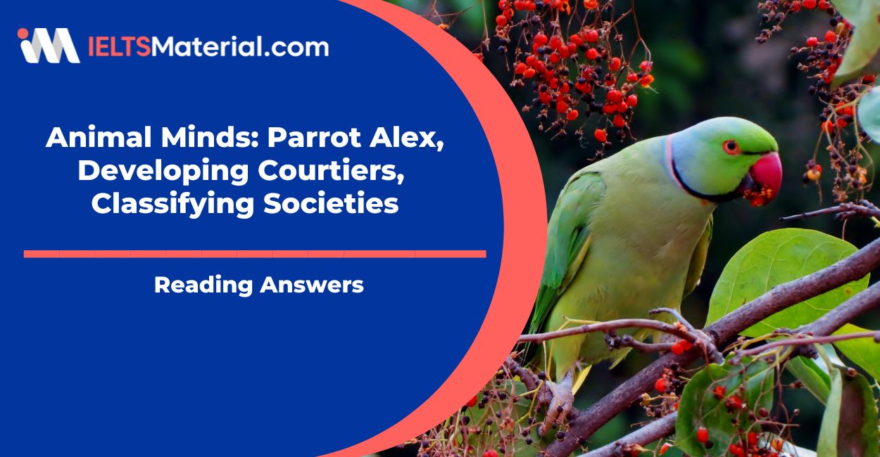 Animal Minds: Parrot Alex, Developing Courtiers, Classifying Societies Reading Answers
