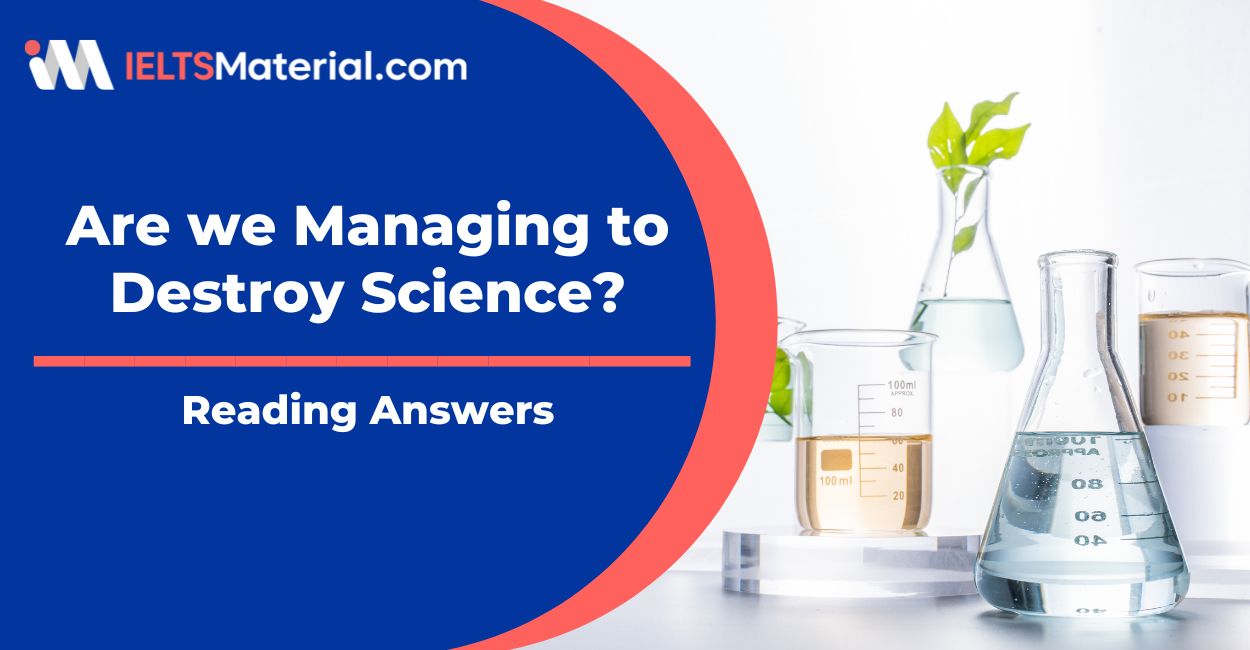 Are we Managing to Destroy Science? Reading Answers
