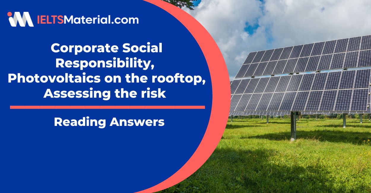 Corporate social Responsibility – a new concept of “market”, Photovoltaics on the rooftop, Assessing the risk  Reading Answers