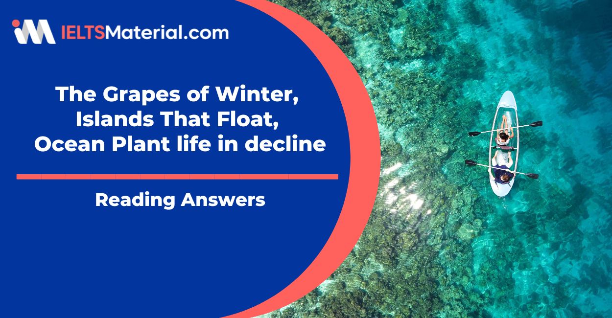 The Grapes of Winter, Islands That Float, Ocean Plant Life In Decline Reading Answers