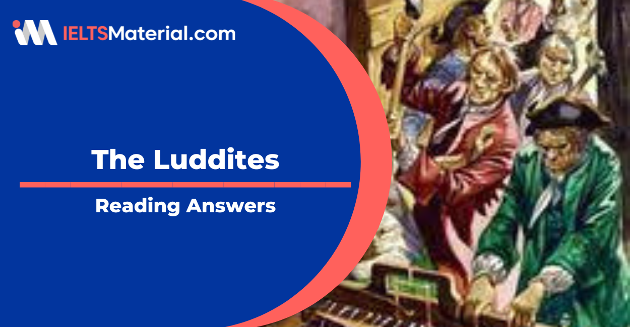 The Luddites- IELTS Reading Answers