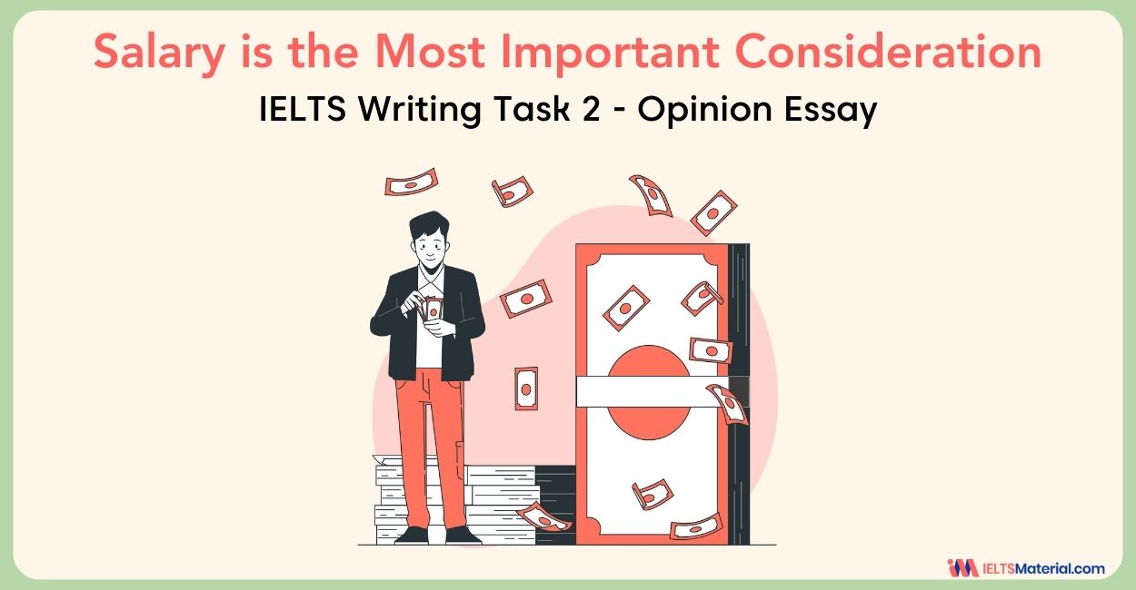 Salary is The Most Important Consideration- IELTS Writing Task 2