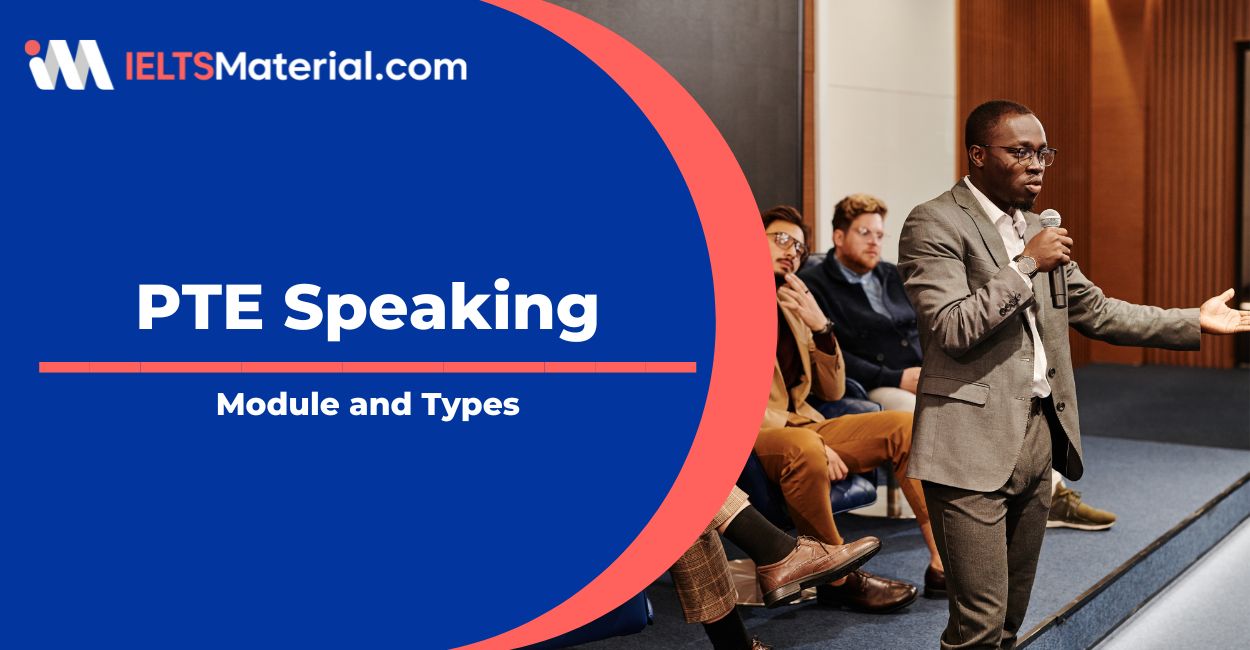 PTE Speaking- Module and Types