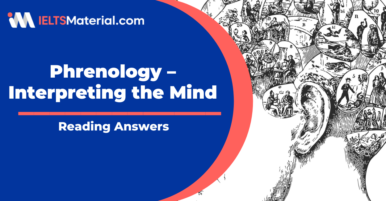 Phrenology: Interpreting the Mind – IELTS Reading Answers