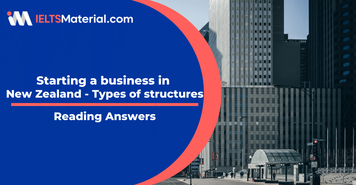 Starting a business in New Zealand – Types of structures Reading Answers