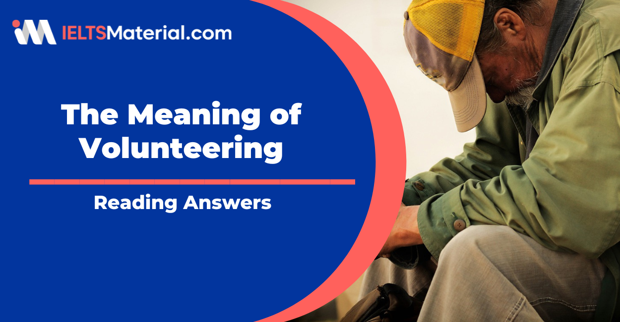 The Meaning of Volunteering – IELTS Reading Answers