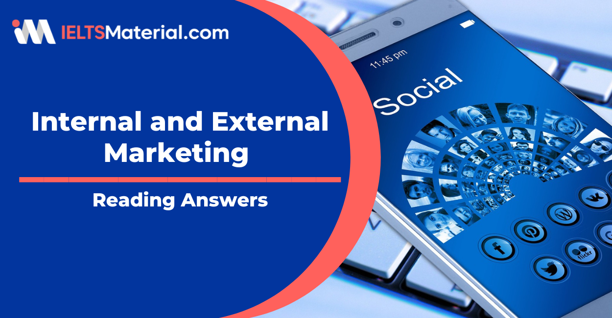 Internal and External Marketing- IELTS Reading Answers