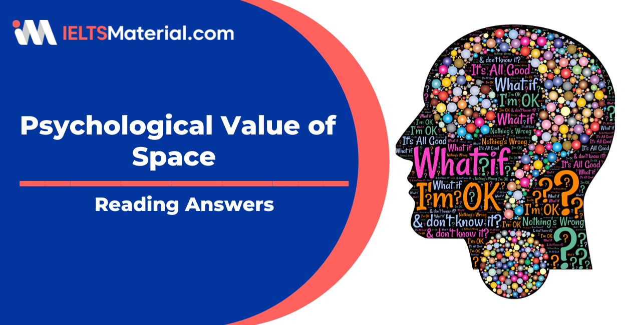 Psychological Value of Space – IELTS Reading Answers