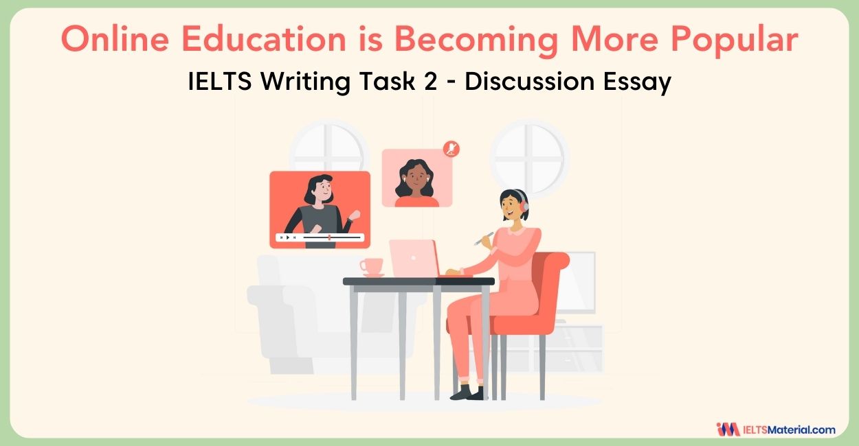 Online Education is Becoming More and More Popular – IELTS Writing Task 2