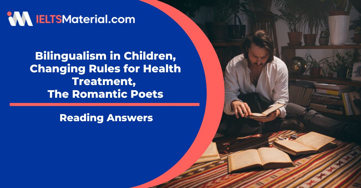 Bilingualism in Children, Changing Rules for Health Treatment, The Romantic Poets Reading Answers