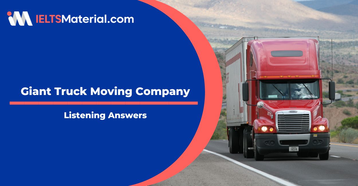 Giant Truck Moving Company Listening Answers