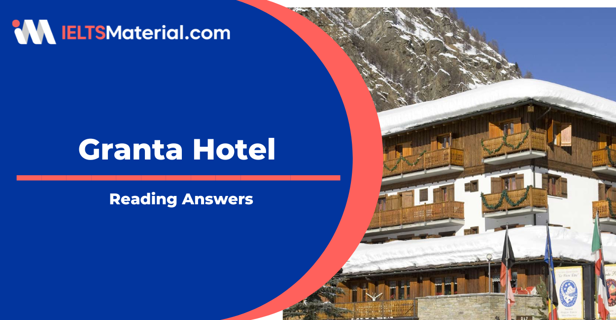 Granta Hotel IELTS Reading Answers