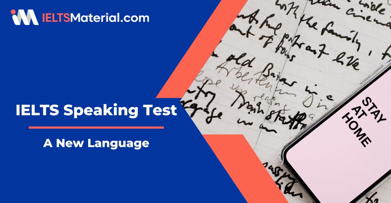 A New Language – IELTS Speaking Practice Test with Sample Answers