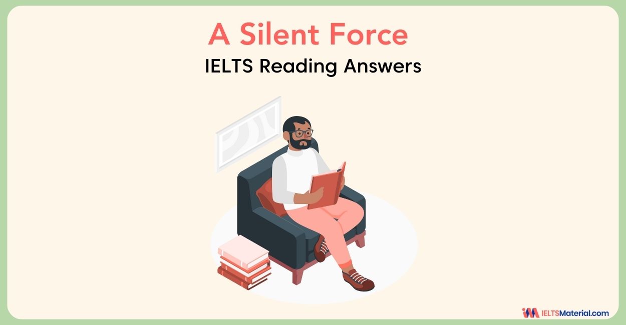 A Silent Force – IELTS Reading Answers