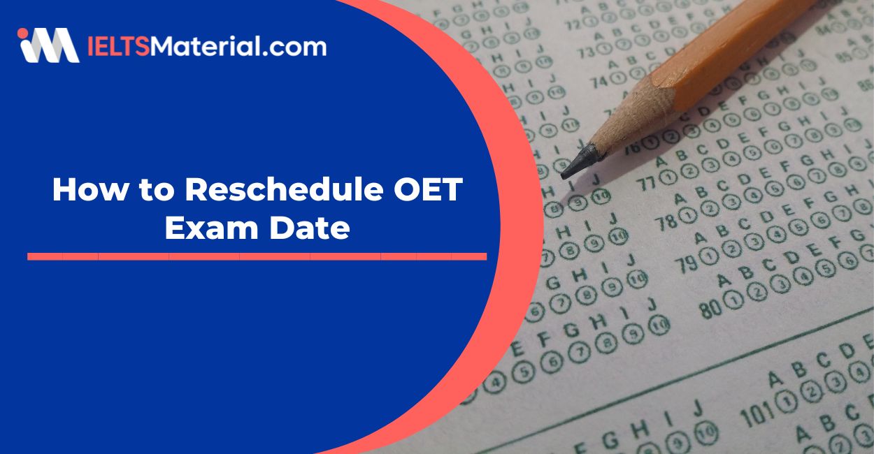 How to Reschedule OET Exam Date