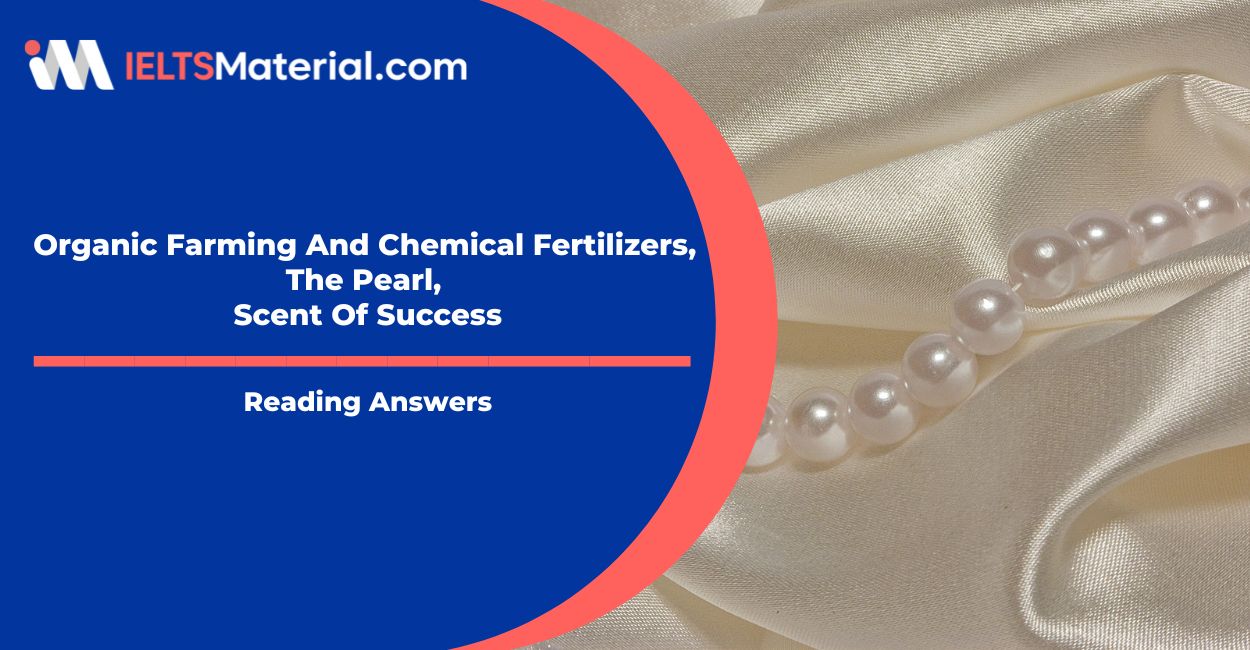 Organic Farming And Chemical Fertilizers, The Pearl, Scent Of Success Reading Answers