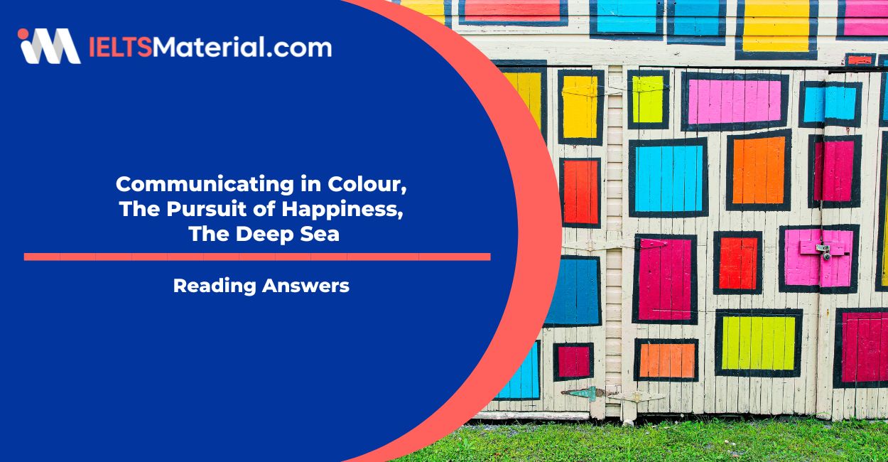 Communicating in Colour, The Pursuit of Happiness, The Deep Sea Reading Answers