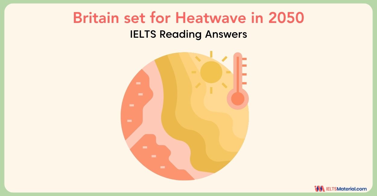 Britain set for heatwave in 2050 Reading Answers