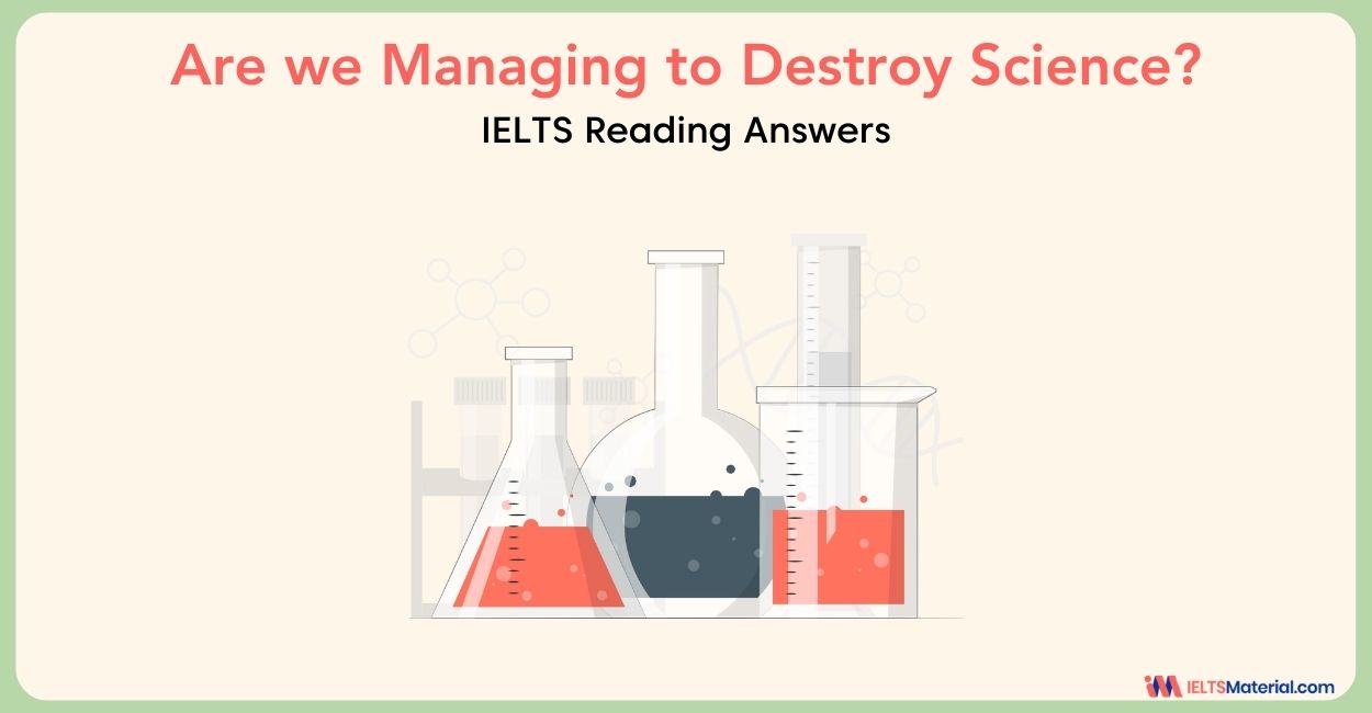 Are we Managing to Destroy Science? Reading Answers