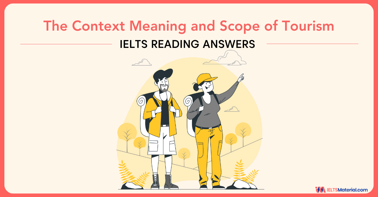 The Context Meaning and Scope of Tourism – IELTS Reading Answers