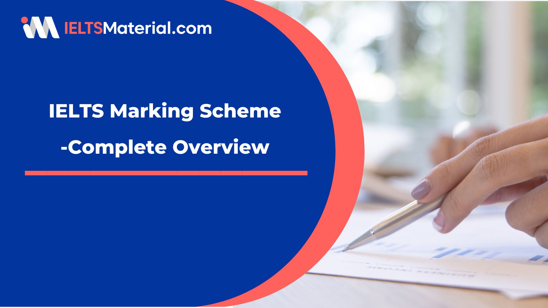 IELTS Marking Scheme 2023 – Complete Overview