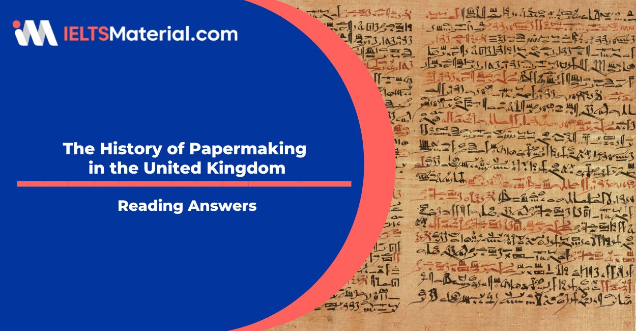 The History of Papermaking in the United Kingdom Reading Answers