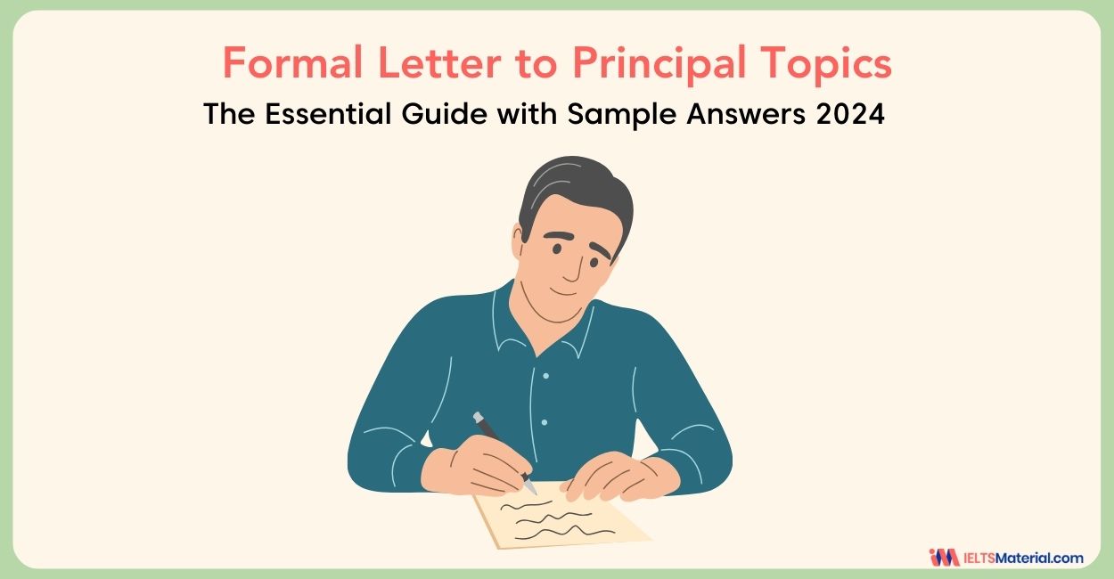Formal Letter to Principal Topics: The Essential Guide with Sample Answers 2024