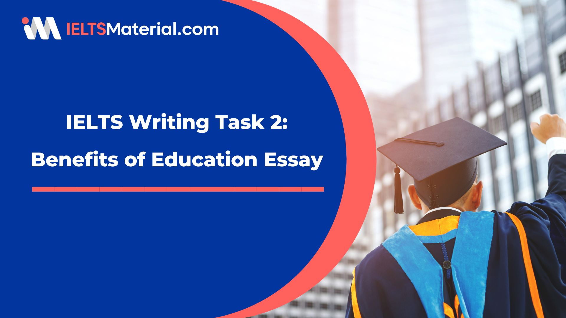 IELTS Writing Task 2: Benefits of Education Essay