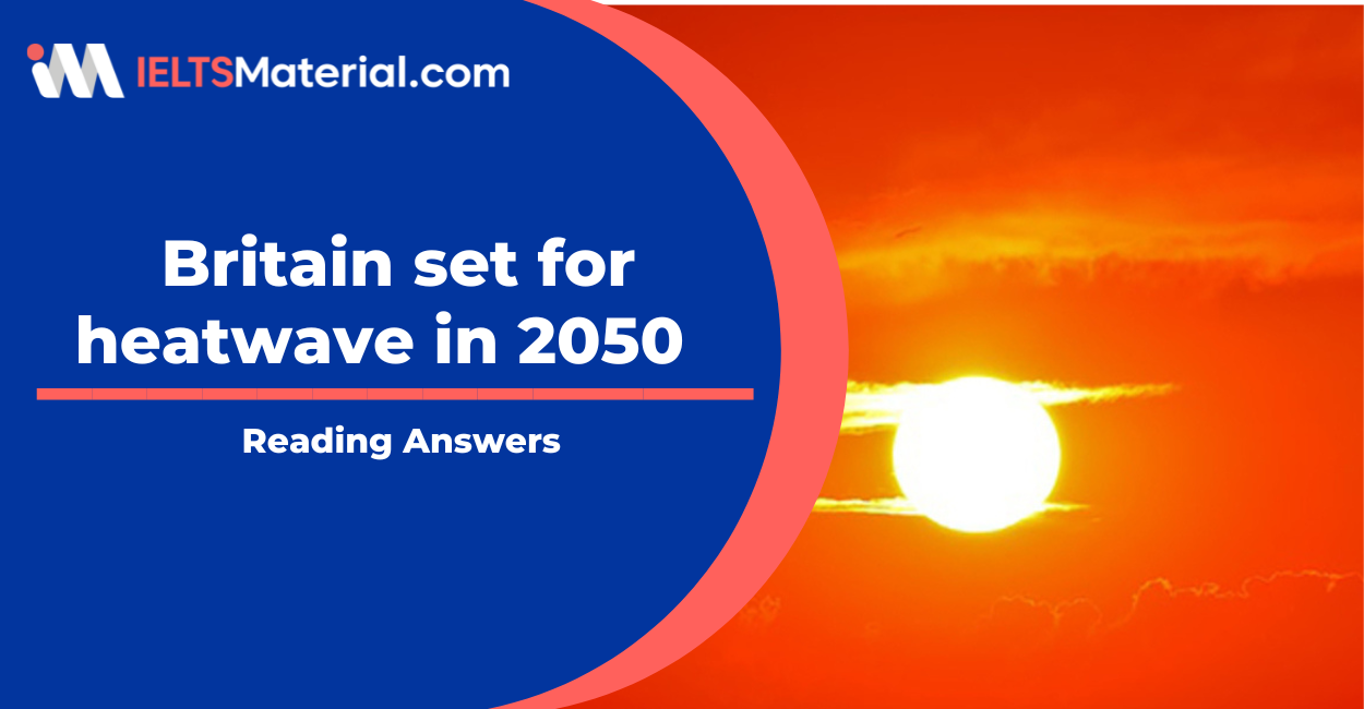 Britain set for heatwave in 2050 Reading Answers