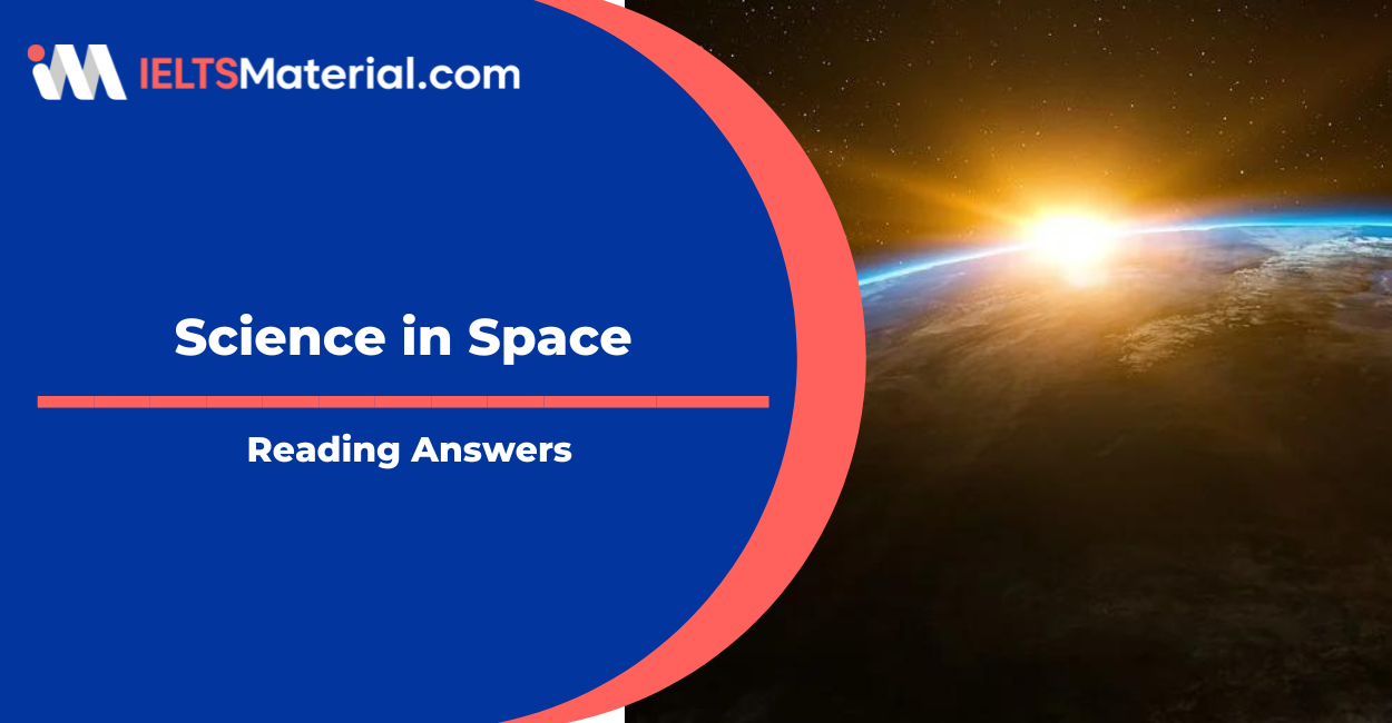 Science in Space- IELTS Reading Answers