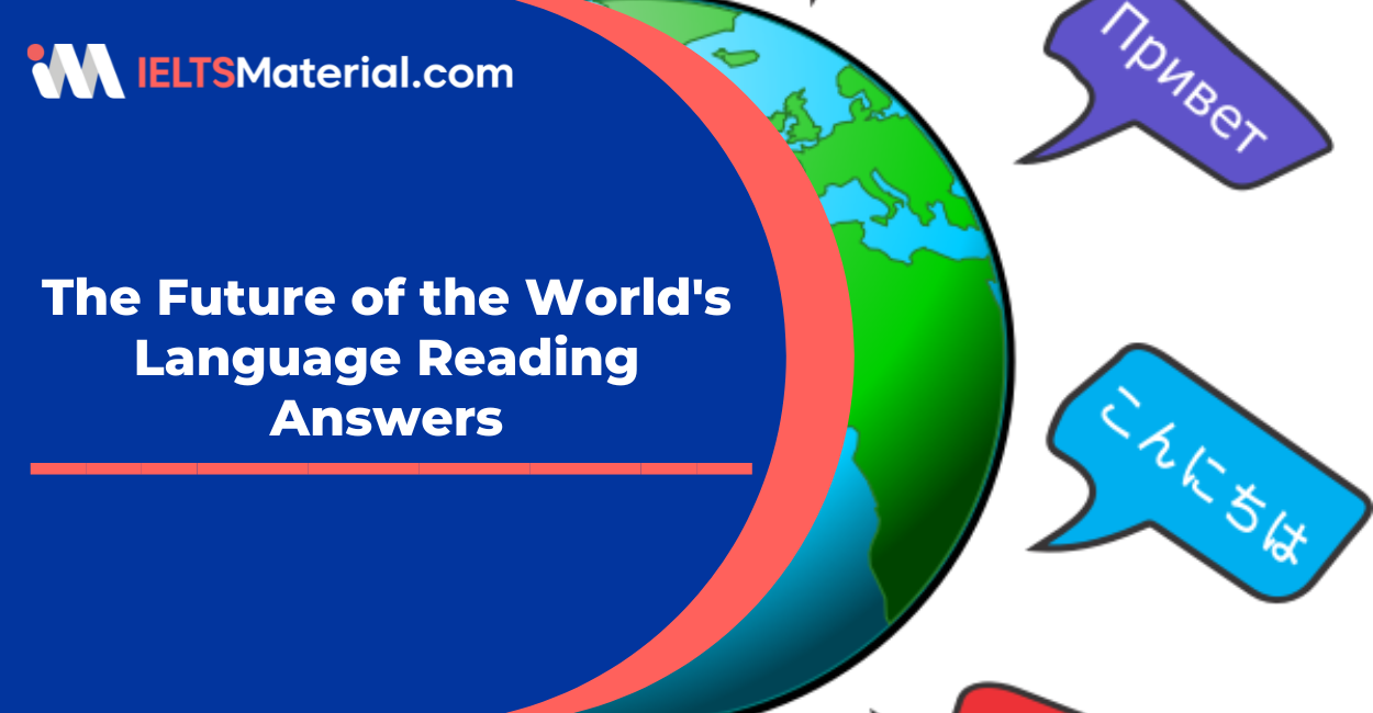 The Future of the World’s Language Reading Answers