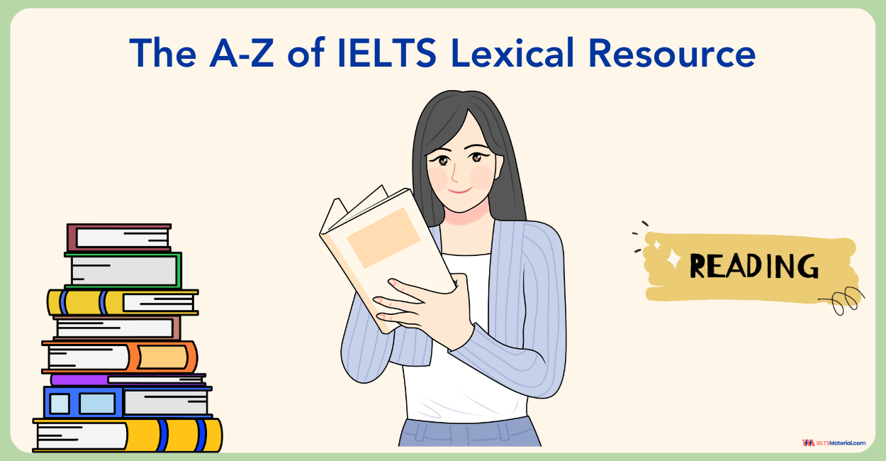 The A-Z of IELTS Lexical Resource || IELTSMaterial 2024