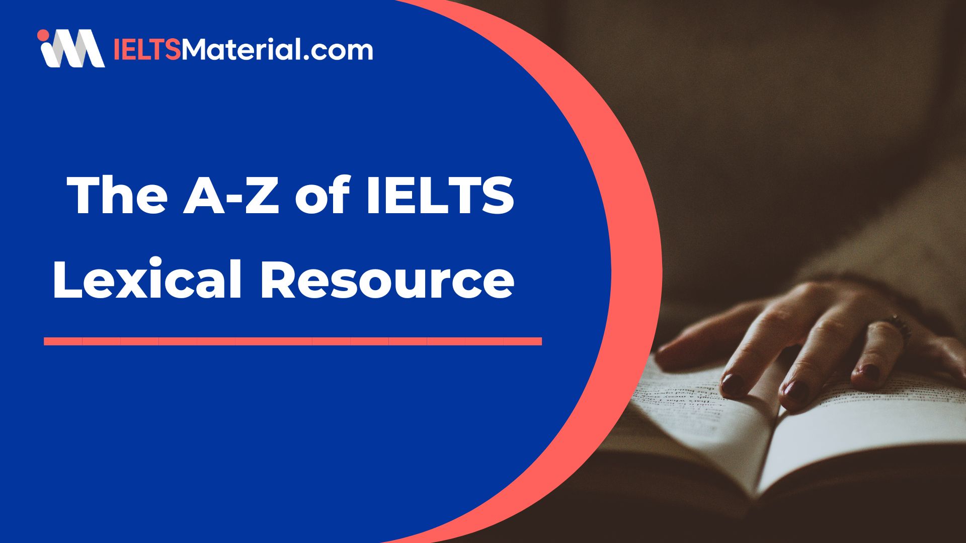 The A-Z of IELTS Lexical Resource || IELTSMaterial 2023