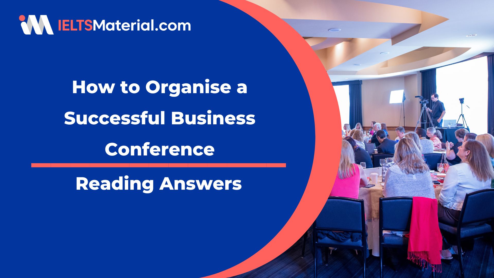 How to Organise a Successful Business Conference Reading Answers