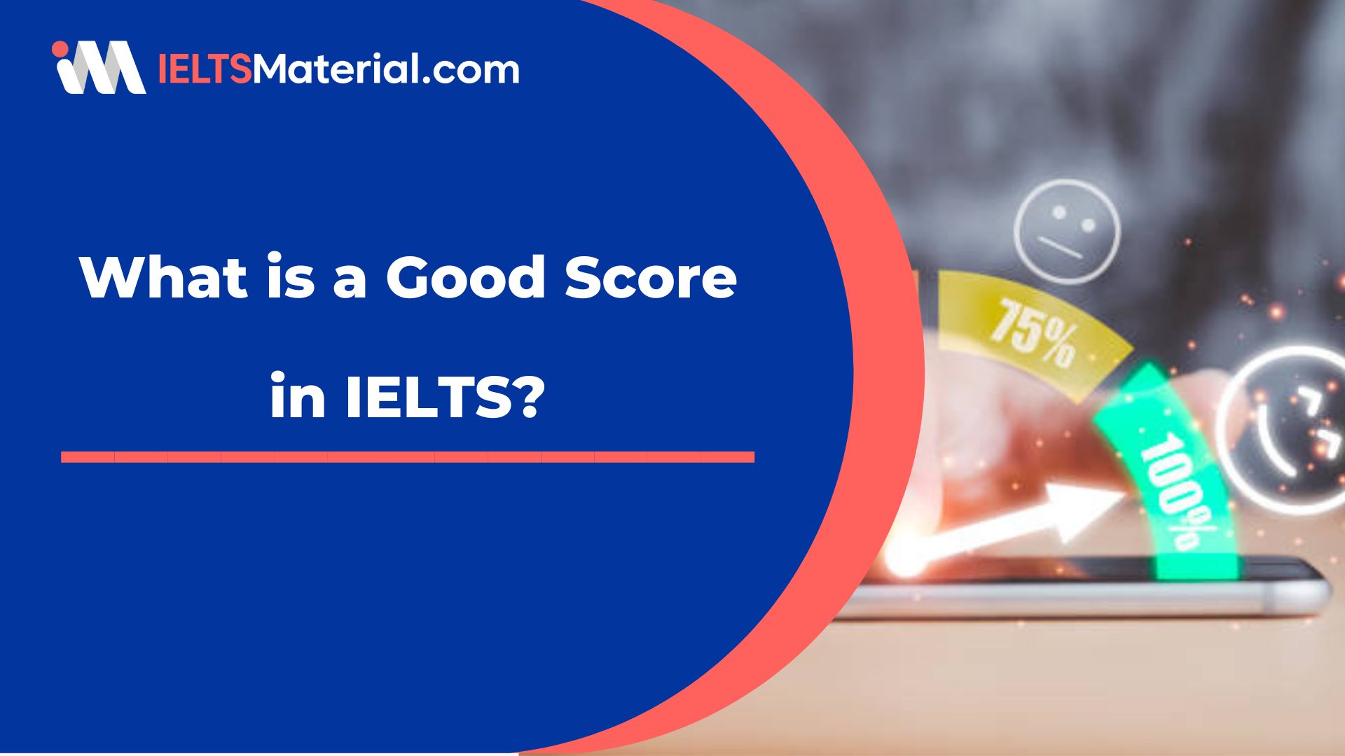 What is a Good Score in IELTS? || IELTSMaterial 2023