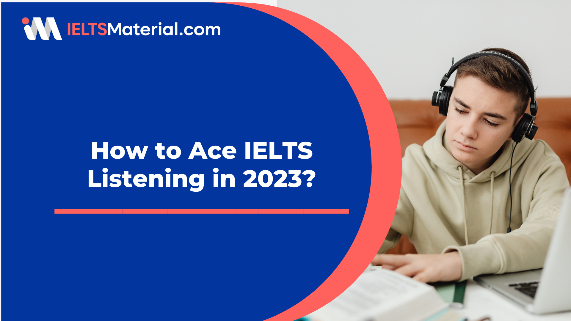 How to ace the IELTS listening section in 2023?