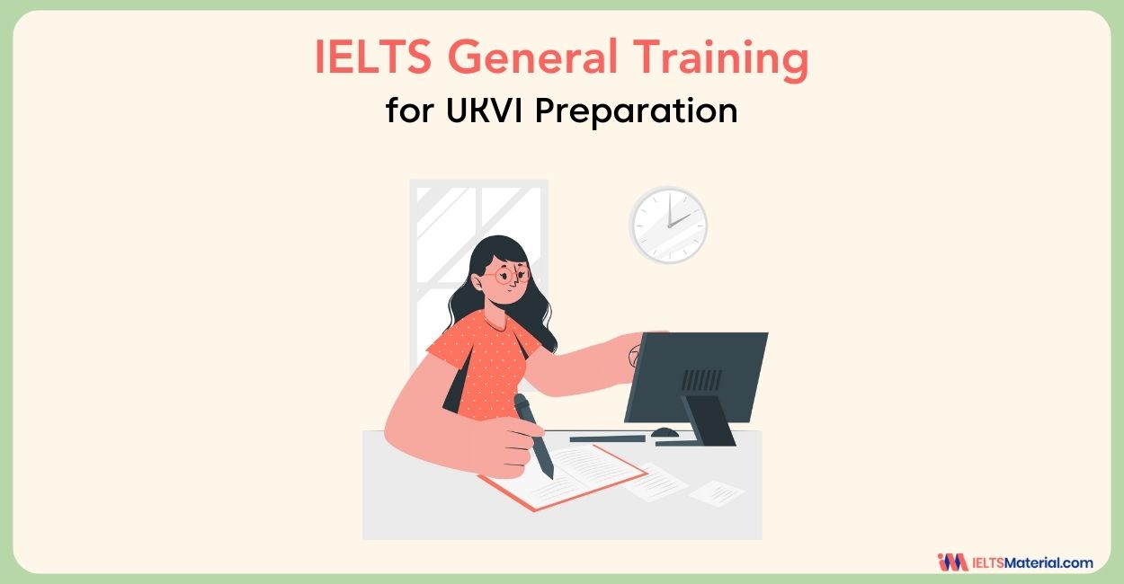 IELTS General Training for UKVI Preparation