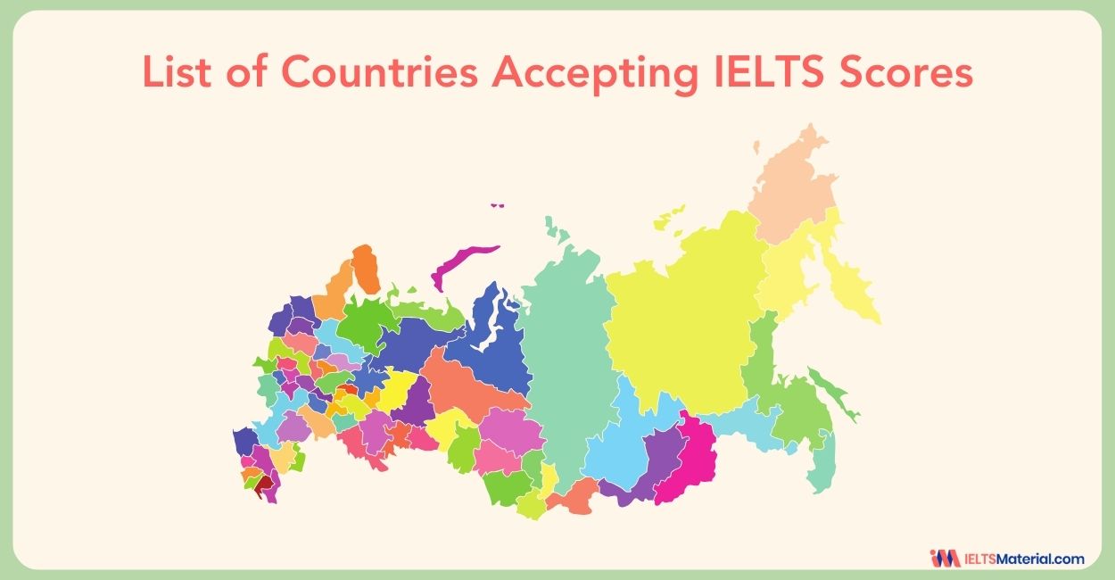 List of Countries Accepting IELTS Scores in 2024