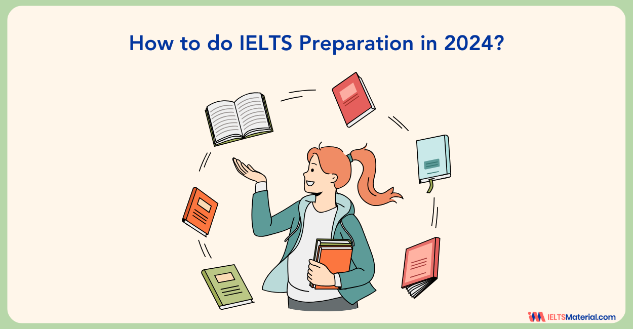 How to do IELTS preparation in 2024?